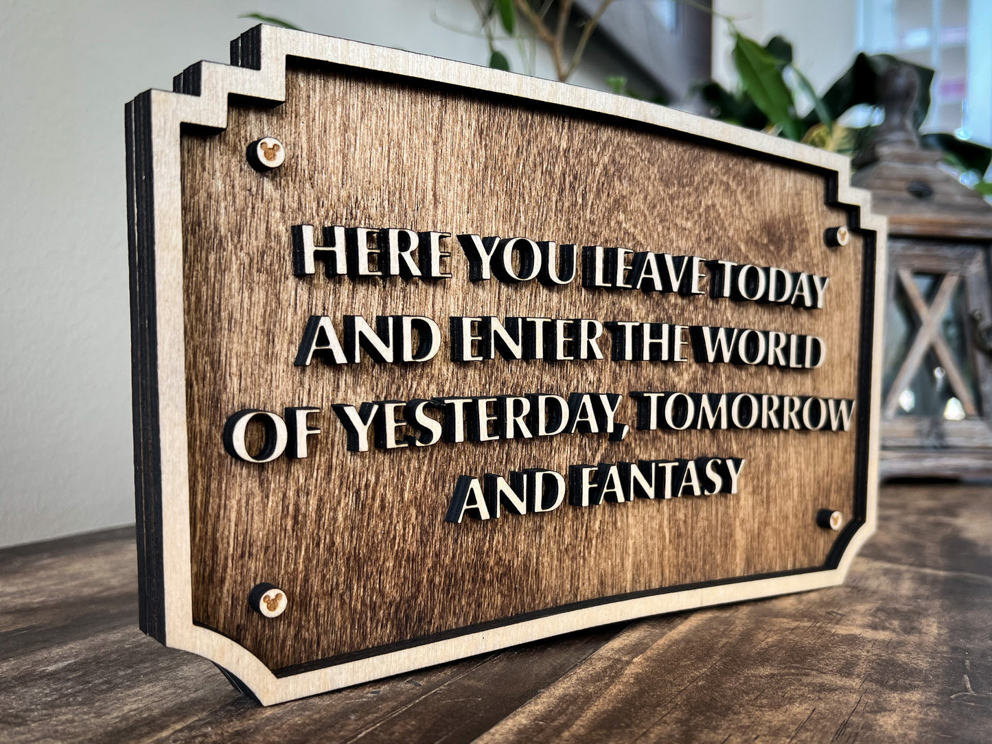 Disneyland Entrance Sign | DisneyWorld Entrance Sign | Disney Wall Decor | Here You Leave Today And Enter The World Disney Sign