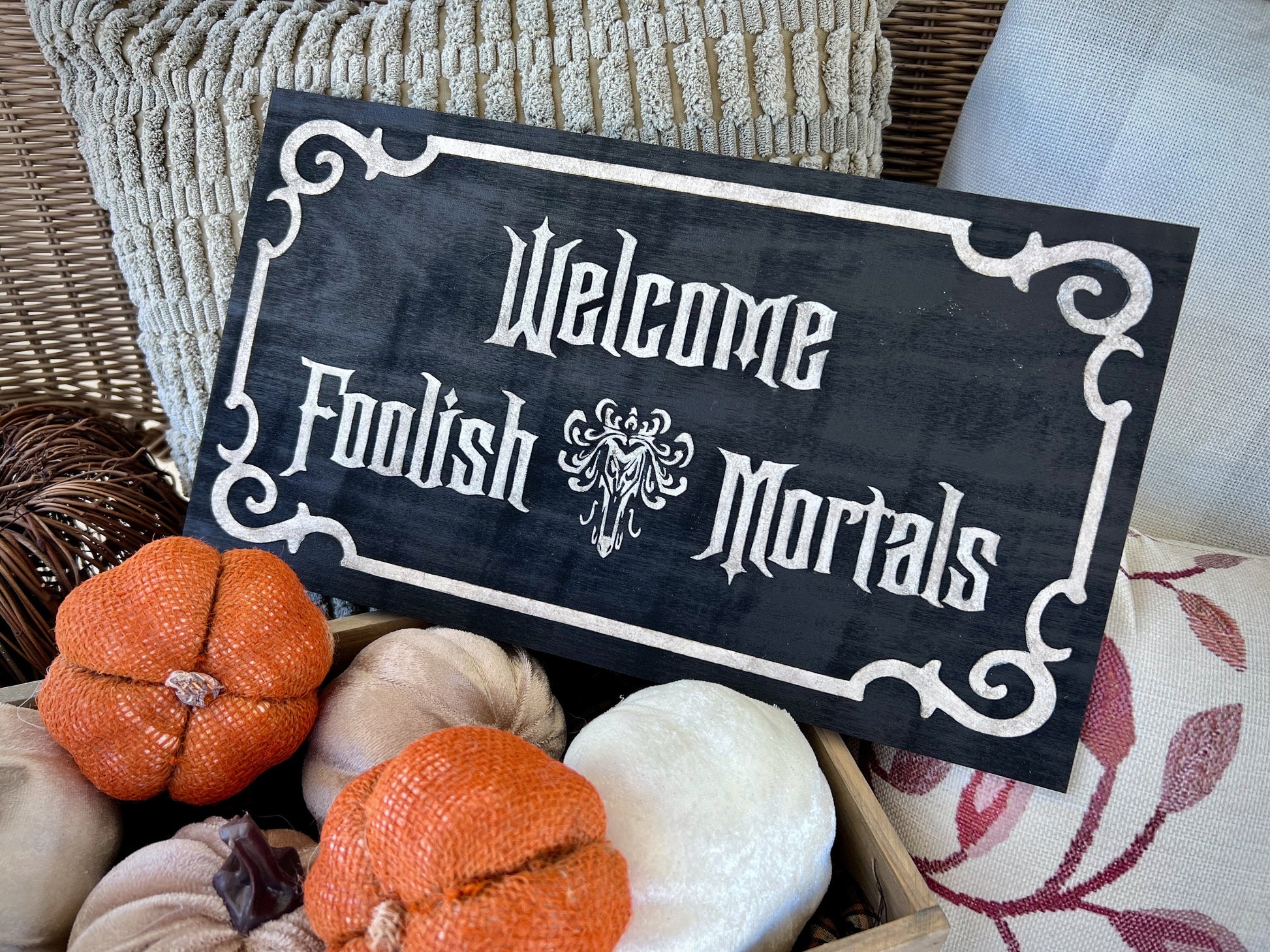 Vintage Welcome Foolish Mortals Wood Sign - Year-Round & Halloween Decor